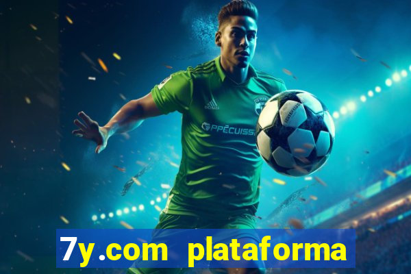 7y.com plataforma de jogos